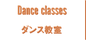 Dance classes ダンス教室
